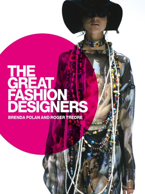 Title details for The Great Fashion Designers by Brenda Polan - Available